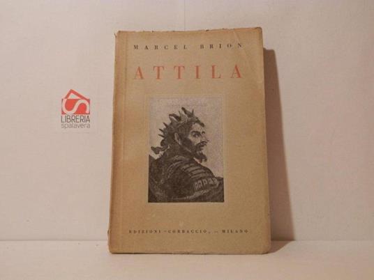 Attila - Marcel Brion - copertina