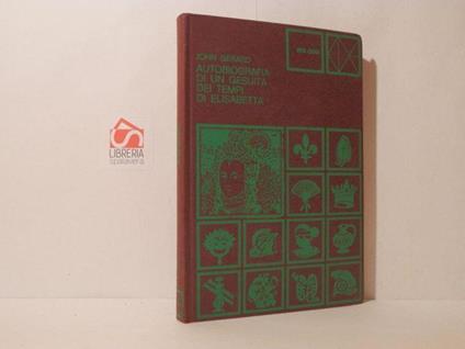 Autobiografia di un gesuita dei tempi di Elisabetta - John Gerard - copertina