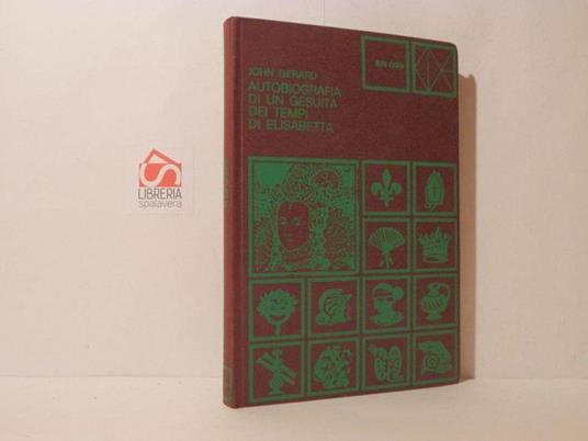 Autobiografia di un gesuita dei tempi di Elisabetta - John Gerard - copertina