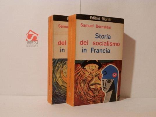 Storia del socialismo in Francia. Dall'illuminismo alla Comune - Samuel Bernstein - copertina