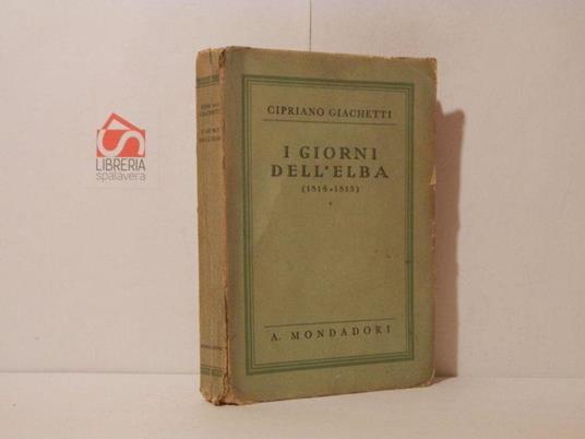 I giorni dell'Elba. 1814-1815 - Cipriano Giachetti - copertina