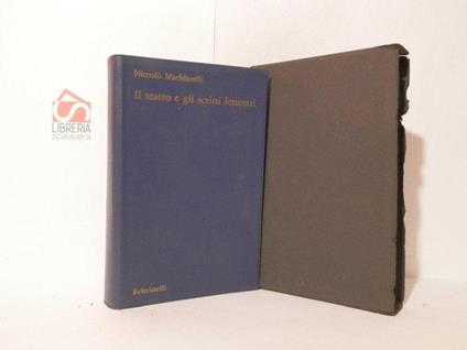 Il teatro e gli scritti letterari - Niccolò Machiavelli - copertina