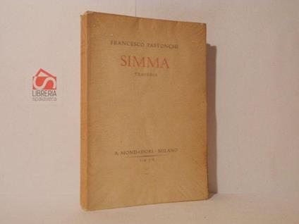 Simma. Tragedia. Micael Archangele, Satanam in infernum detrude - Francesco Pastonchi - copertina