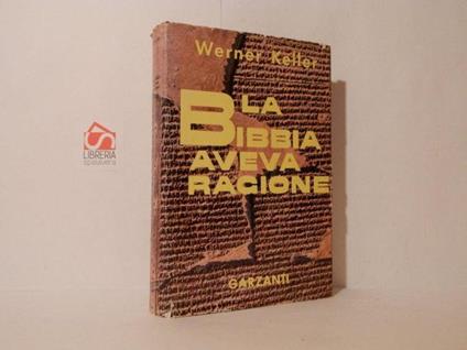 La Bibbia aveva ragione - Werner Keller - copertina