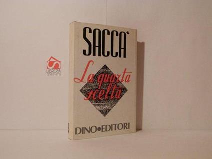 La quarta scelta - Antonio Saccà - copertina
