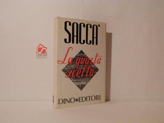 La quarta scelta - Antonio Saccà - copertina