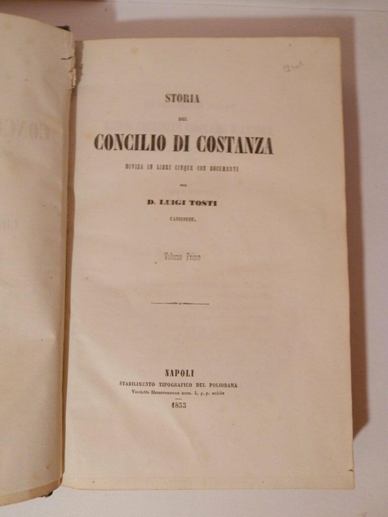 Storia del Concilio di Costanza divisa in libri cinque con documenti