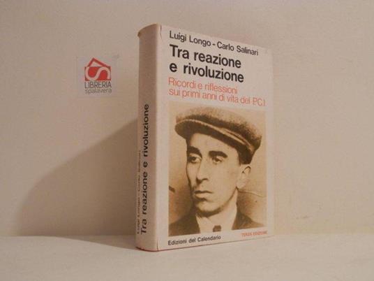 Tra reazione e rivoluzione. Ricordi e riflessioni sui primi anni di vita del PCI - copertina