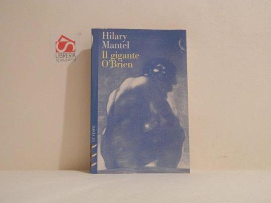 Il gigante O?Brien - Hilary Mantel - copertina