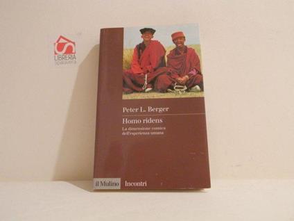 Homo ridens : la dimensione comica dell'esperienza umana - Peter L. Berger - copertina