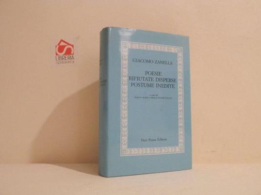 Poesie rifiutate, disperse, postume, inedite - Giacomo Zanella - copertina