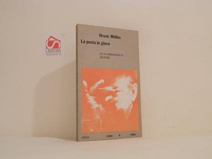 La posta in gioco - Orson Welles - copertina