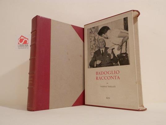 Badoglio racconta - Vanna Vailati - copertina