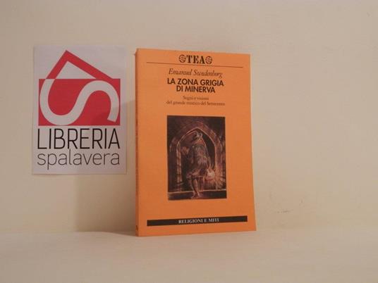 La zona giriga di Minerva. Sogni e visioni del grande mistico del Settecento - Emanuel Swedenborg - copertina