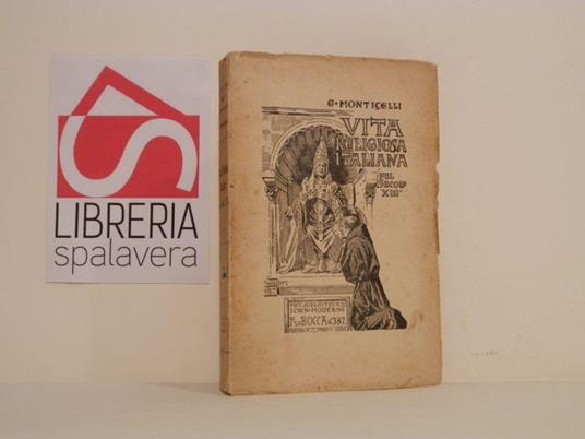 Vita religiosa Italiana nel Secolo XIII - Giuseppe Ponticelli - copertina