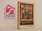Oggi, teatro..! : per le recite e per la dote della scuola : monologhi, dialoghi, commediole, bizzarrie, azioni mimiche, operette