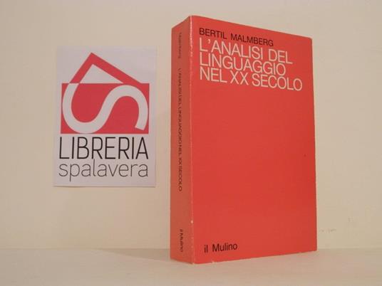 L' analisi del linguaggio nel XX secolo - Bertil Malmberg - copertina