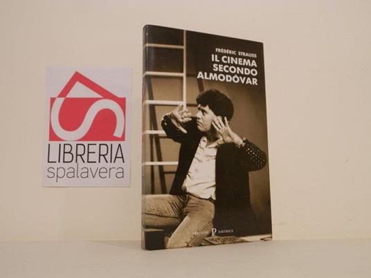 Il cinema secondo Almodovar - Friedrich Strauss - copertina