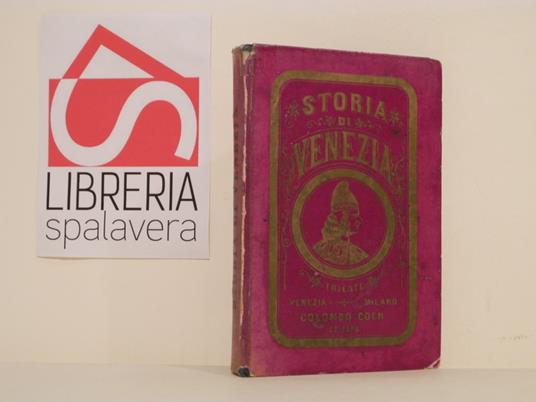 Storia di Venezia dalla sua origine fino ai giorni nostri - copertina