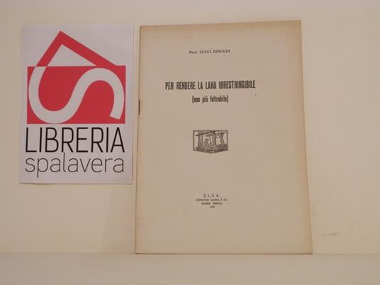 Per rendere la lana irrestringibile (non piu feltrabile) - Luigi Rimoldi - copertina