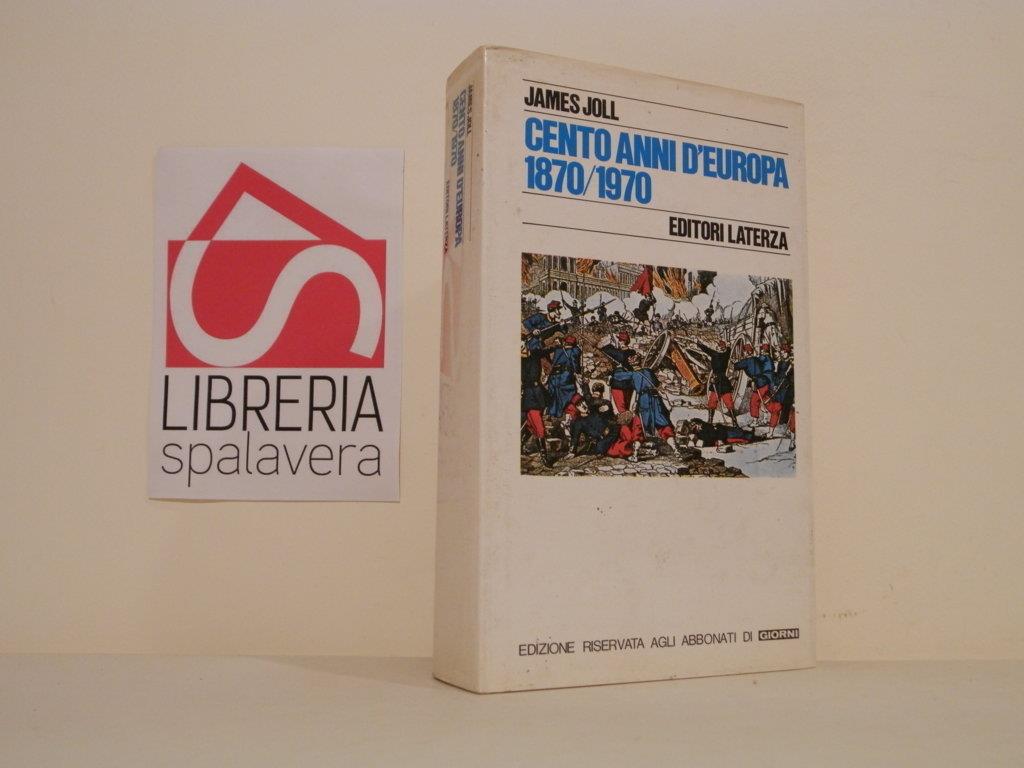 Cento anni d'Europa 1870/1970
