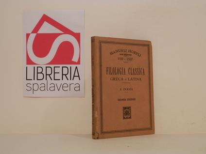 Filologia classica : greca e latina - Virgilio Inama - copertina