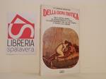 Della cucina erotica : dall'antica Roma al Rinascimento, a oggi la gastronomia che da piu forza e poesia all'amore