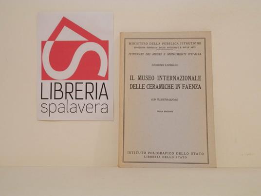 Il museo internazione delle ceramiche in Faenza - Giuseppe Liverani - copertina