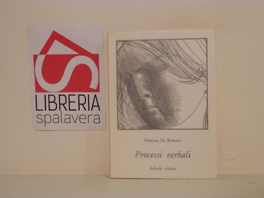 Processi verbali - Federico De Roberto - copertina