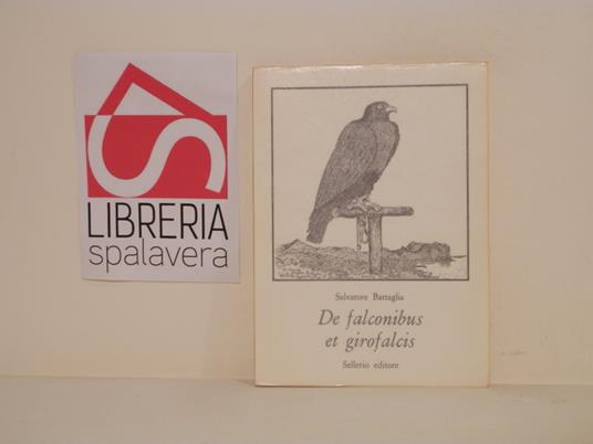 De falconibus et girofalcis - Salvatore Battaglia - copertina