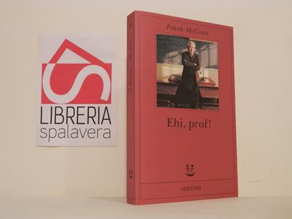 Ehi, prof! - Frank McCourt - copertina