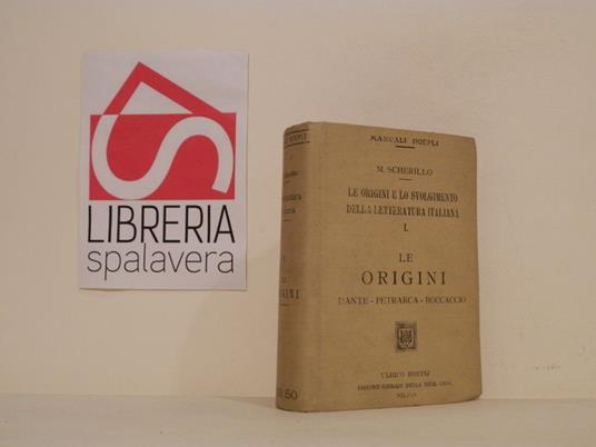 Le origini : Dante, Petrarca, Boccaccio - Michele Scherillo - copertina
