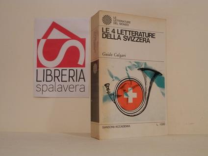 Le 4 letterature della Svizzera - Guido Calgari - copertina