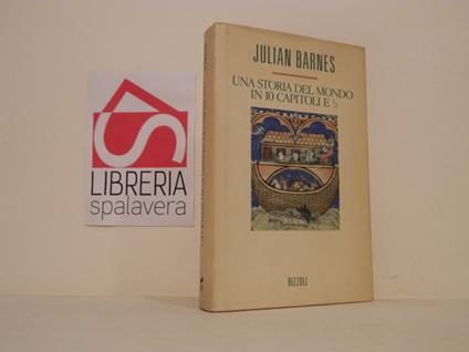 Una storia del mondo in 10 capitoli e 1/2 - Julian Barnes - copertina