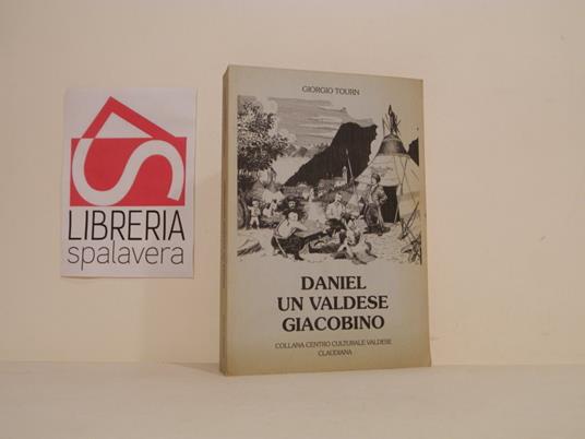Daniel, un valdese giacobino - Giorgio Tourn - copertina