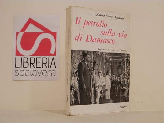 Il petrolio sulla via di Damasco - Zara Algardi - copertina