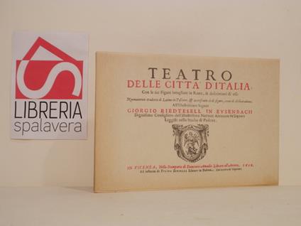 Teatro delle città d'Italia, con le sue figure intagliate in rame, & descrittioni di esse - Pietro Bertoli - copertina