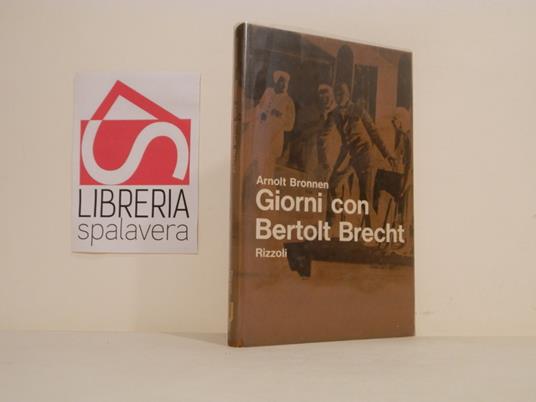 Giorni con Bertolt Brecht - Arnolt Bronnen - copertina