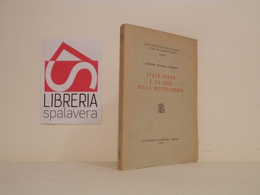 Italo Svevo e la crisi della Mitteleuropa - Giuseppe A. Camerino - copertina