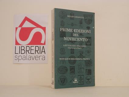 Prime edizioni del Novecento letterario italiano : narratori e poeti : manuale di bibliografia pratica - copertina