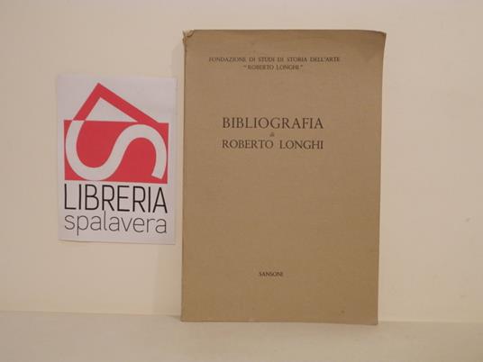Bibliografia di Roberto Longhi - Antonio Boschetto - copertina