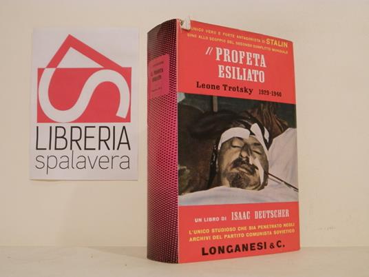 Il profeta esiliato : Trotsky, 1929-1940 - Isaac Deutscher,Isaac Deutscher - copertina