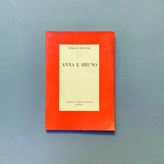 Anna e Bruno e altri racconti - Romano Bilenchi - copertina