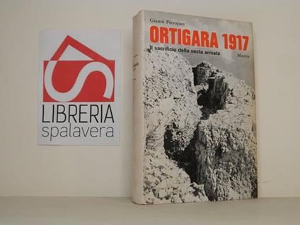 Ortigiana 1917. Il sacrificio della sesta armata - Gianni Pieropan - copertina