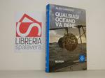 Qualsiasi oceano va bene