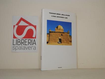 L' ha ucciso lei - Tahar Ben Jelloun - copertina