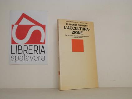 L' acculturazione - Alphonse Dupront - copertina