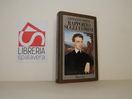 Rapporto sugli uomini - Giovanni Papini - copertina