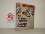 Action Painting: Jackson Pollock
