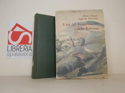 L' età del Rinascimento e della Riforma - Henri Hauser - copertina